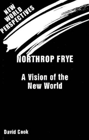 Northop Frye: a Vision of the New World