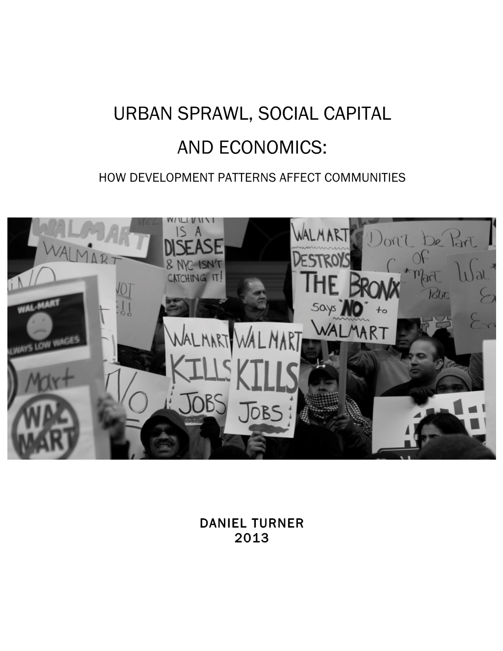 Urban Sprawl, Social Capital and Economics