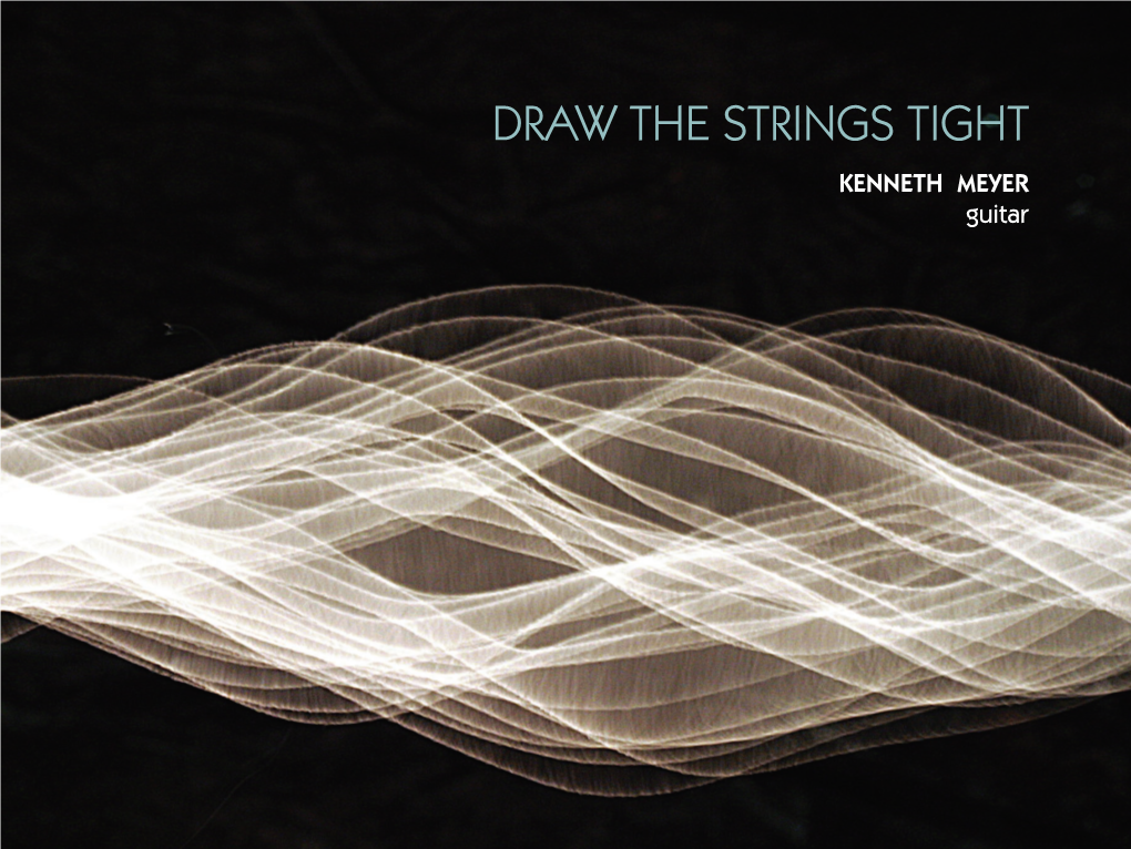 DRAW the STRINGS TIGHT KENNETH MEYER Guitar Kenneth Meyer Draw the Strings Tight Innova 963