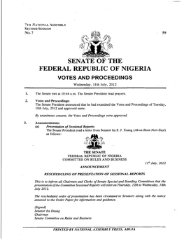 SENATE of the FEDERAL REPUBLIC of NIGERIA VOTES and PROCEEDINGS Wednesday, 11Th July, 2012