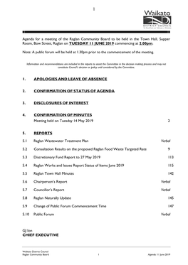 Agenda for a Meeting of the Raglan Community Board to Be Held in the Town Hall, Supper Room, Bow Street, Raglan on TUESDAY 11 JUNE 2019 Commencing at 2.00Pm