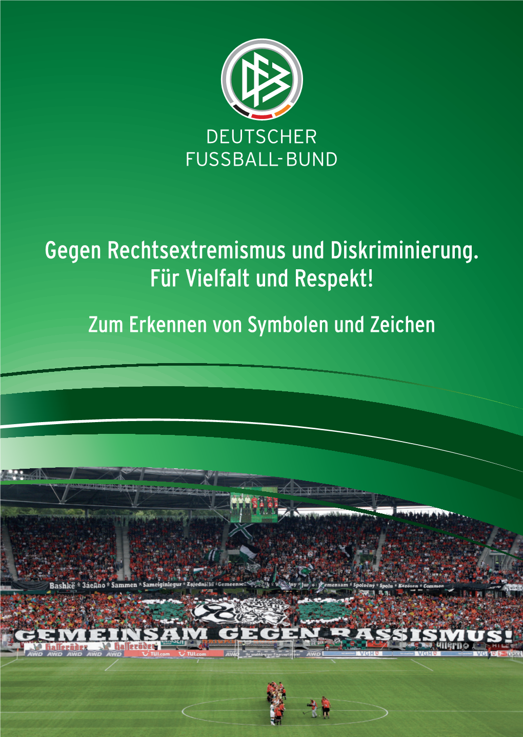 Gegen Rechtsextremismus Und Diskriminierung. Für Vielfalt Und Respekt! Zum Erkennen Von Symbolen Und Zeichen