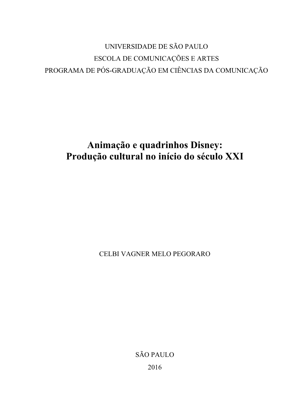 Animação E Quadrinhos Disney: Produção Cultural No Início Do Século XXI