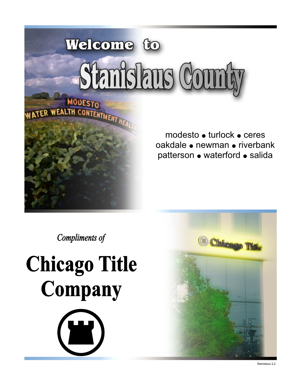 Stanislaus County 5 Industry & Employers 6 Our Cities 7