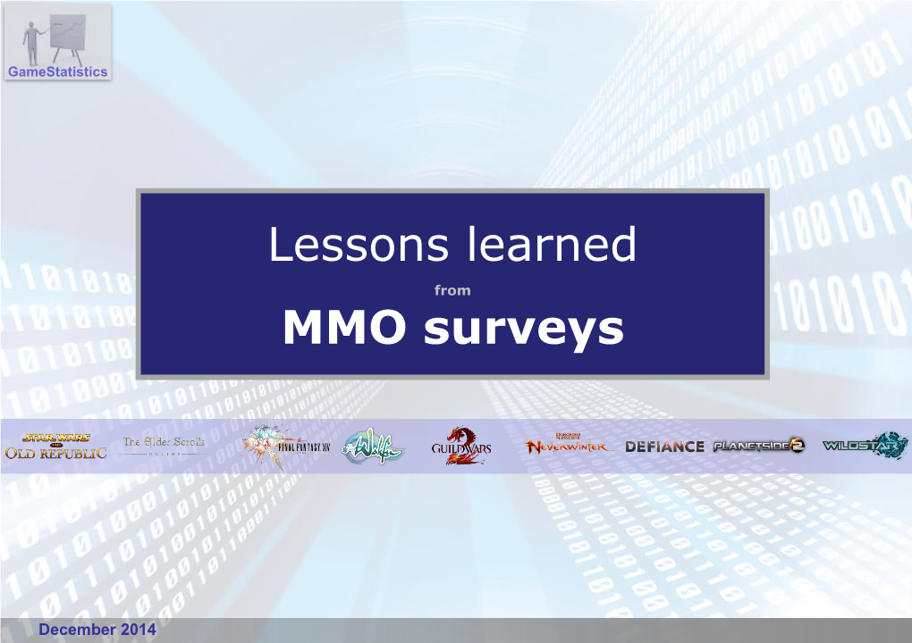 Lessons Learned MMO Surveys