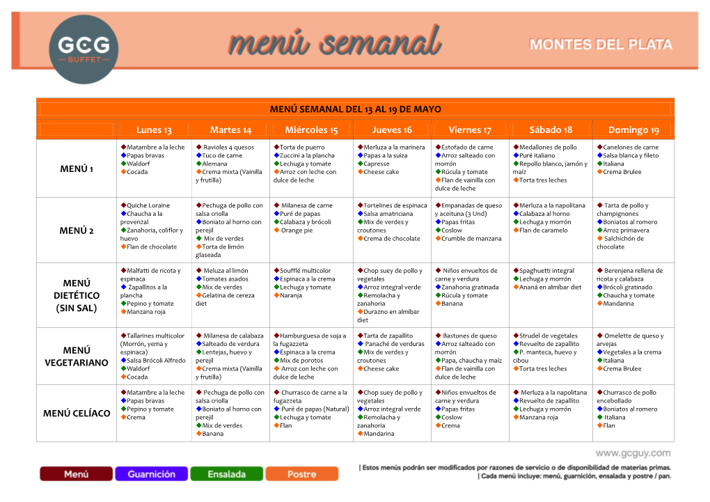 MENÚ SEMANAL DEL 13 AL 19 DE MAYO Lunes 13 Martes 14