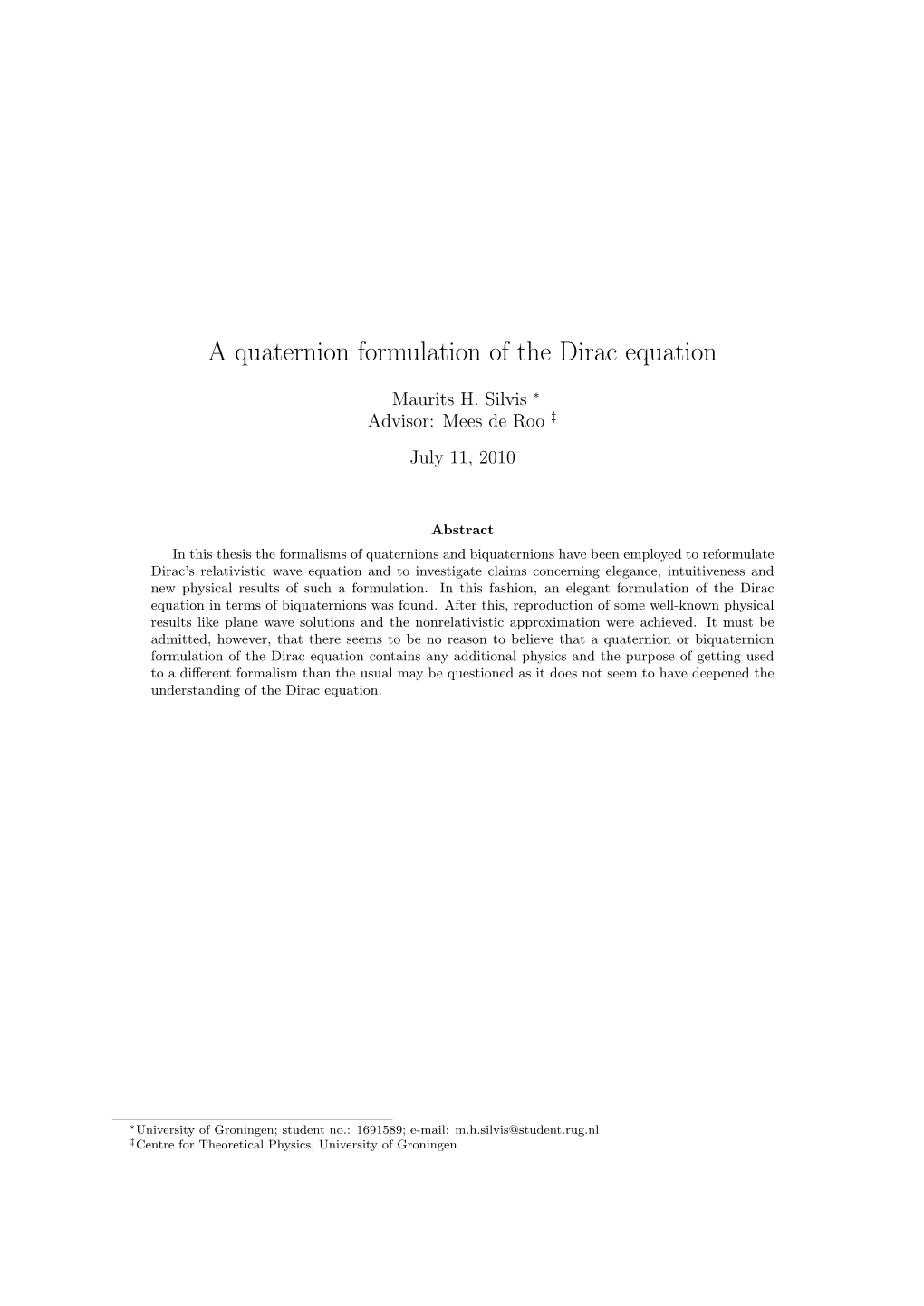 A Quaternion Formulation of the Dirac Equation