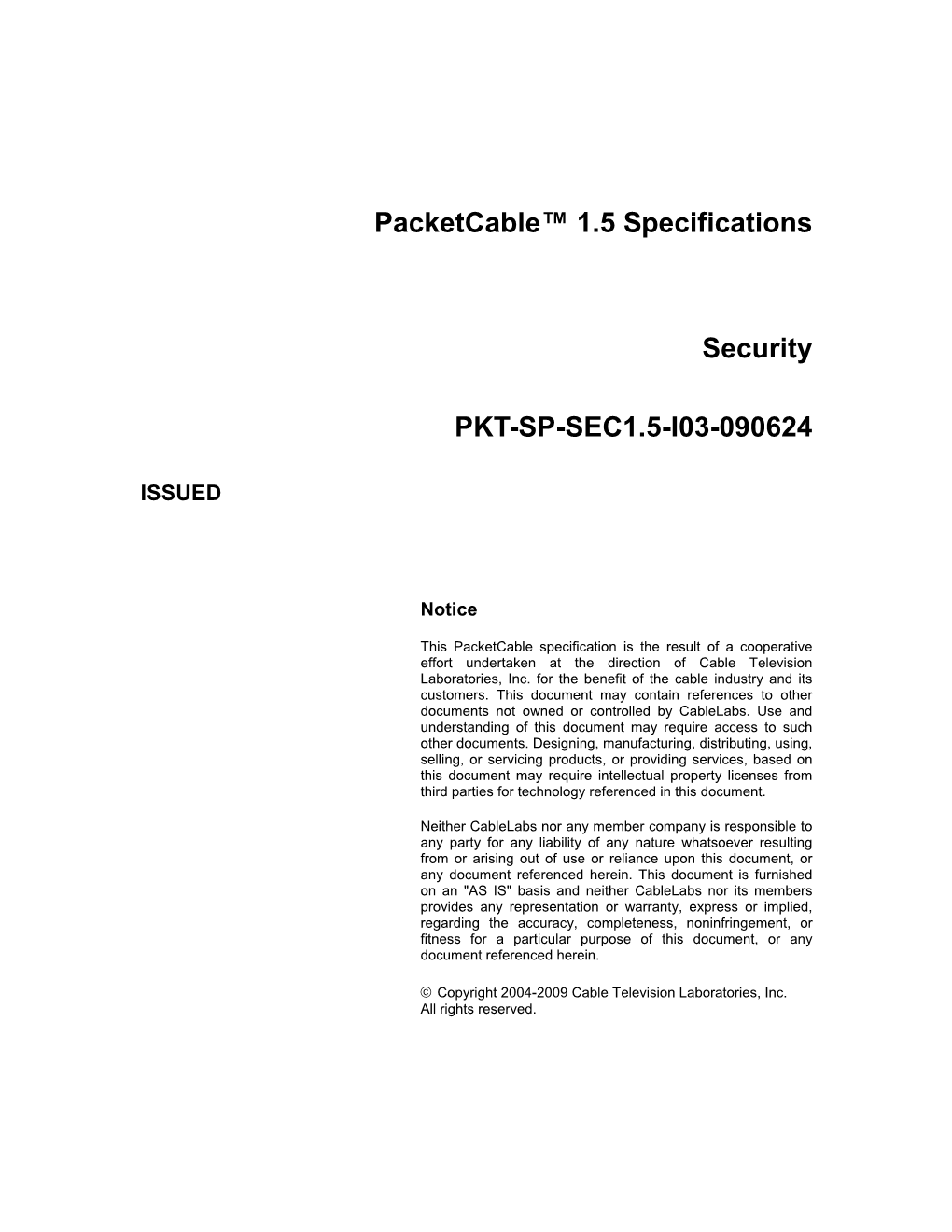 Packetcable™ 1.5 Specifications Security (PKT-SP-SEC1.5-I03