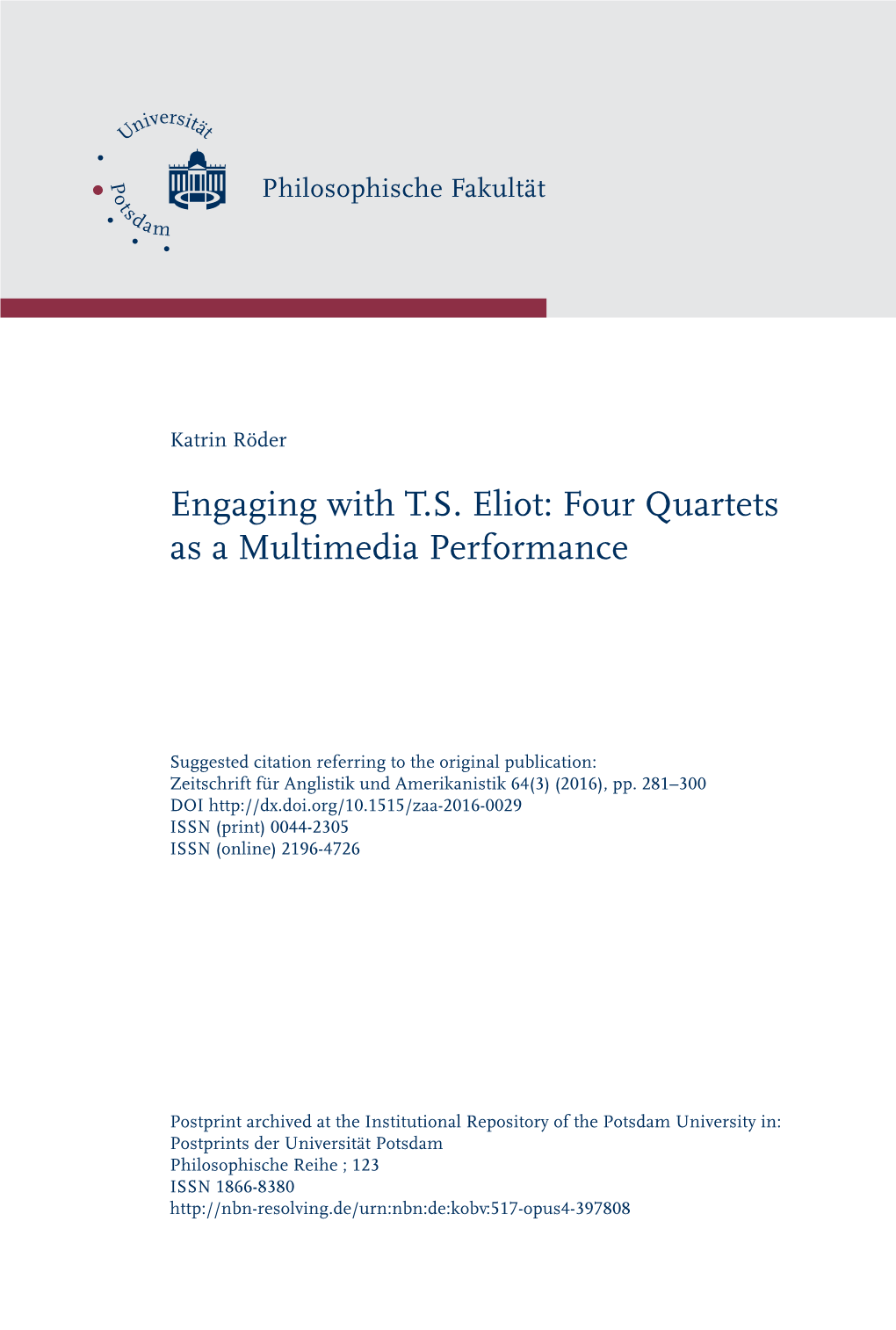 Engaging with T.S. Eliot: Four Quartets As a Multimedia Performance