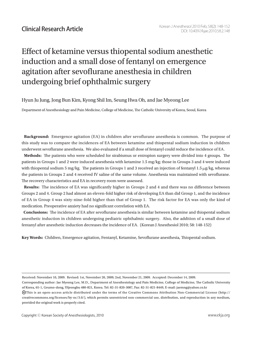 Effect of Ketamine Versus Thiopental Sodium Anesthetic Induction and a Small Dose of Fentanyl on Emergence Agitation After Sevof