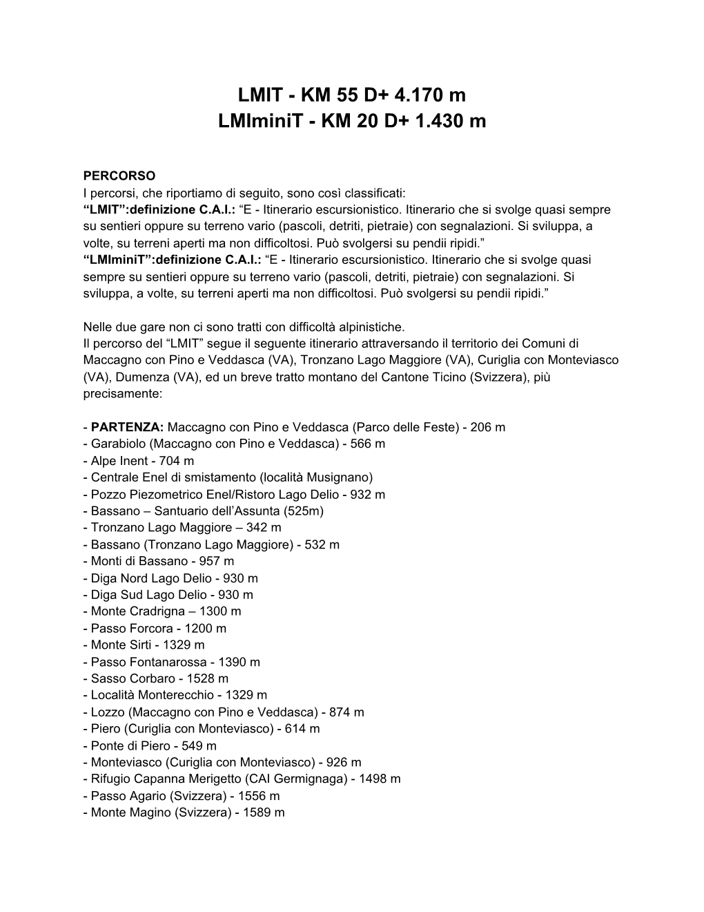 LMIT - KM 55 D+ 4.170 M Lmiminit - KM 20 D+ 1.430 M