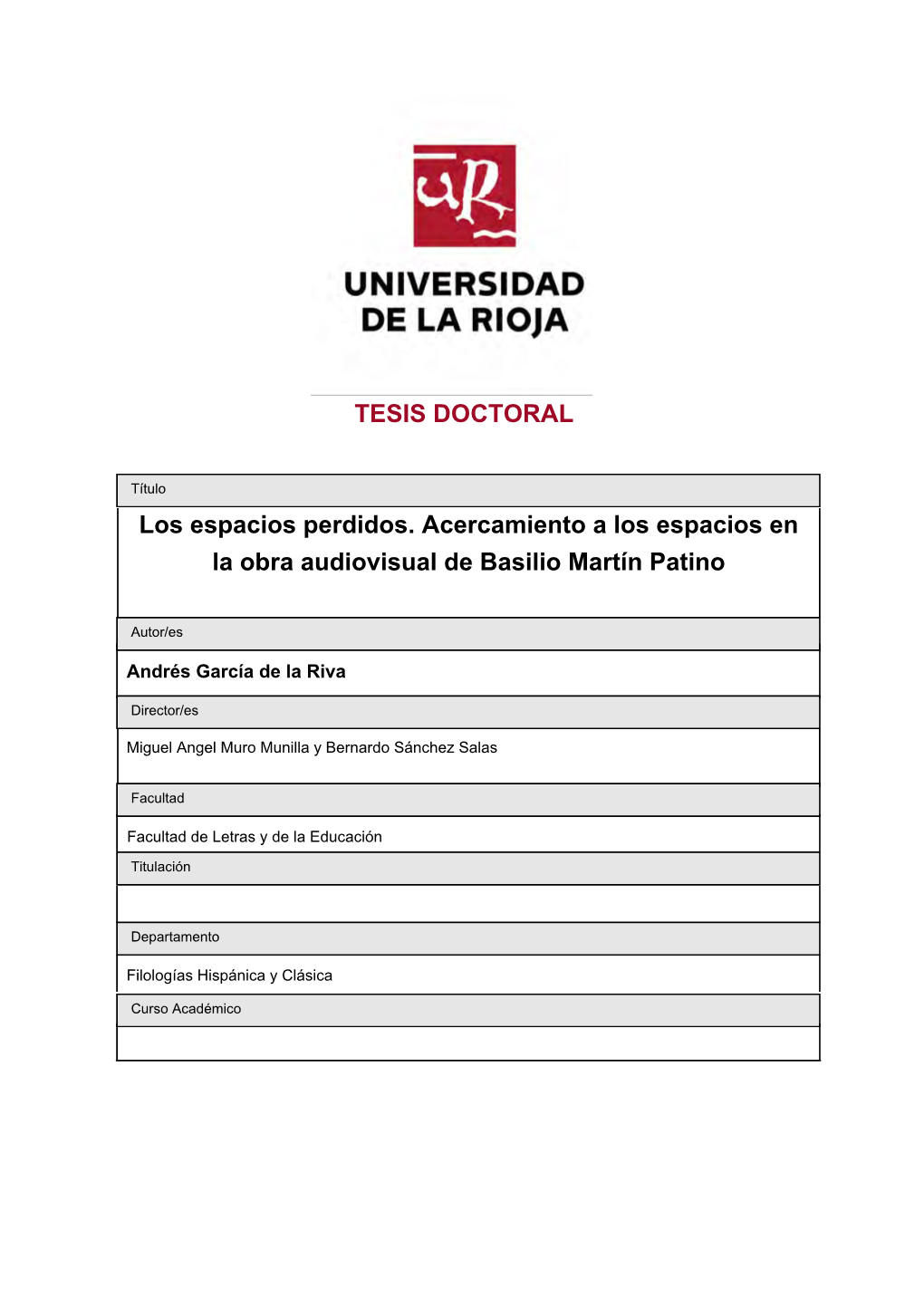 Los Espacios Perdidos. Acercamiento a Los Espacios En La Obra Audiovisual De Basilio Martín Patino