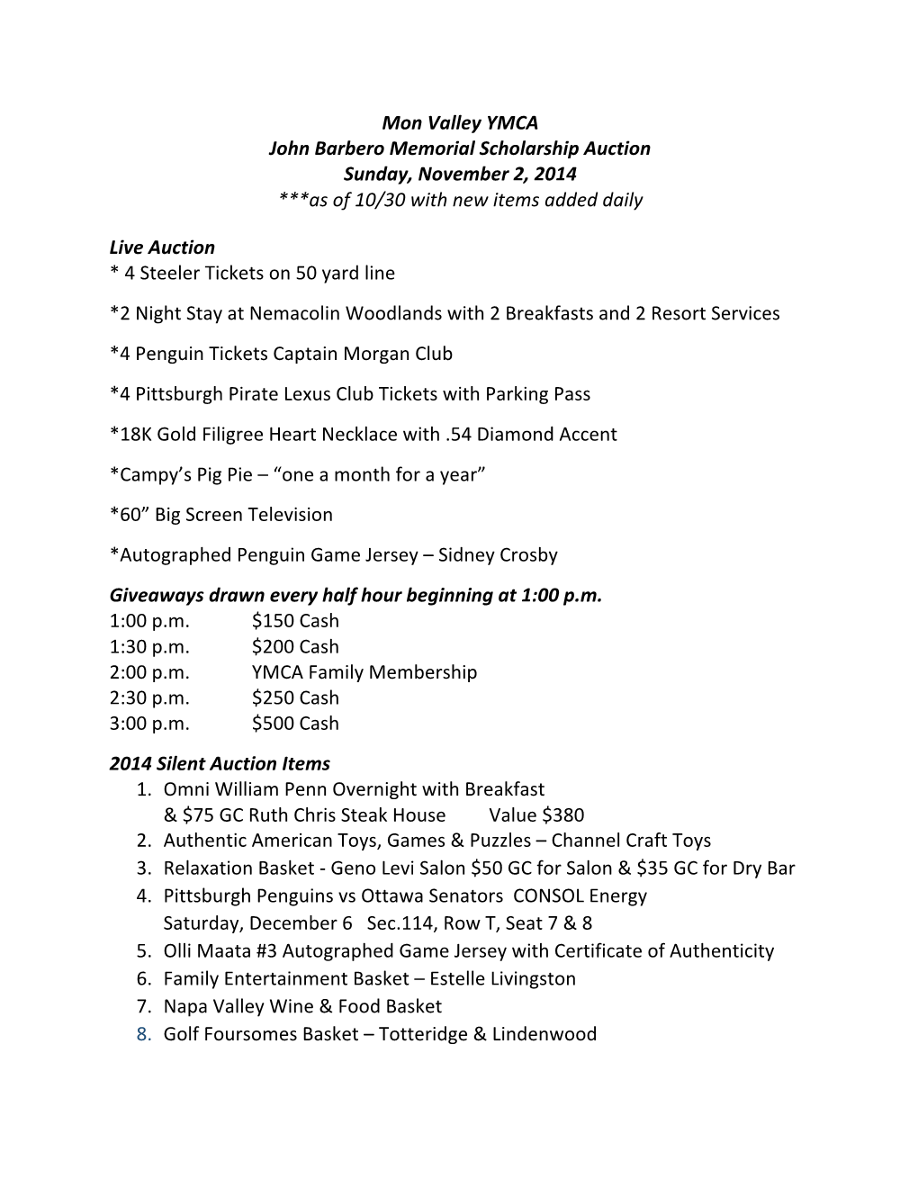 Mon Valley YMCA John Barbero Memorial Scholarship Auction Sunday, November 2, 2014 ***As of 10/30 with New Items Added Daily