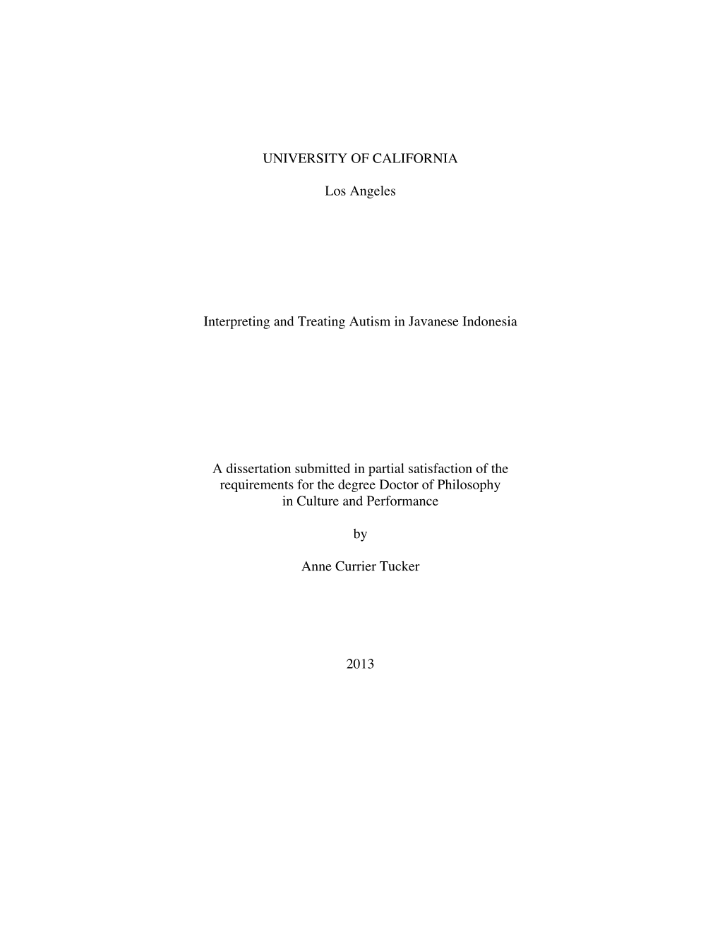 UNIVERSITY of CALIFORNIA Los Angeles Interpreting and Treating Autism in Javanese Indonesia a Dissertation Submitted in Partial