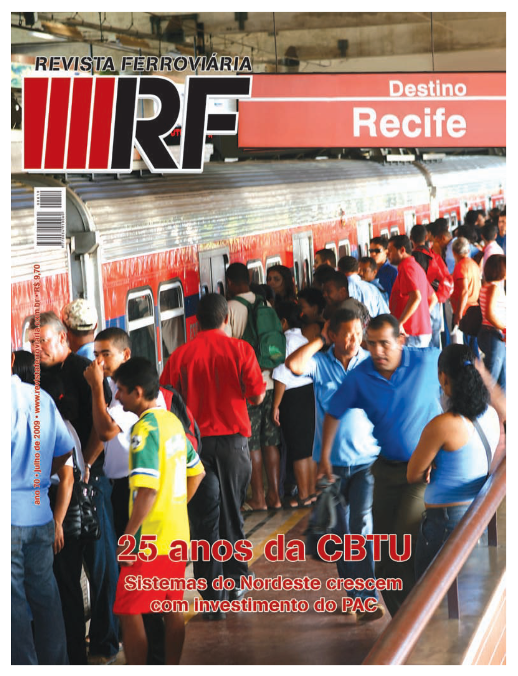 Julho De 2009 Diretoria@Revistaferroviaria.Com.Br Jornalística Dos Transportes