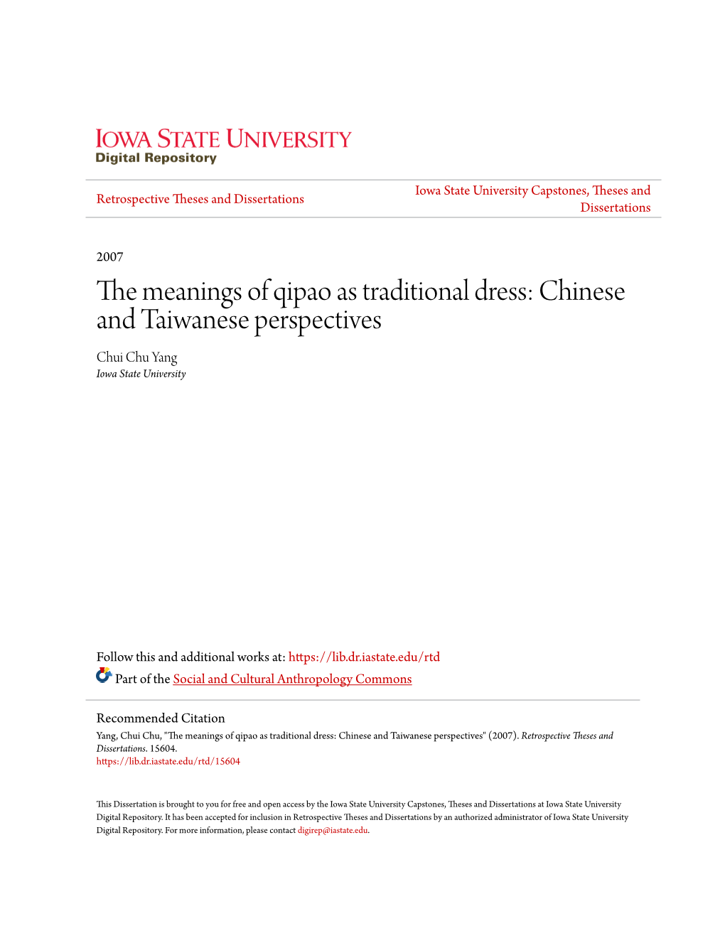 The Meanings of Qipao As Traditional Dress: Chinese and Taiwanese Perspectives Chui Chu Yang Iowa State University