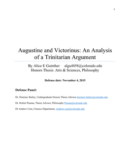 Augustine and Victorinus: an Analysis of a Trinitarian Argument by Alice E Guinther Algu4058@Colorado.Edu Honors Thesis: Arts & Sciences, Philosophy