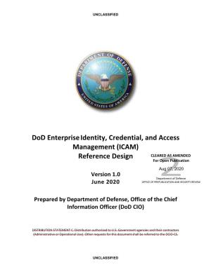 Dod Enterpriseidentity, Credential, and Access Management (ICAM)