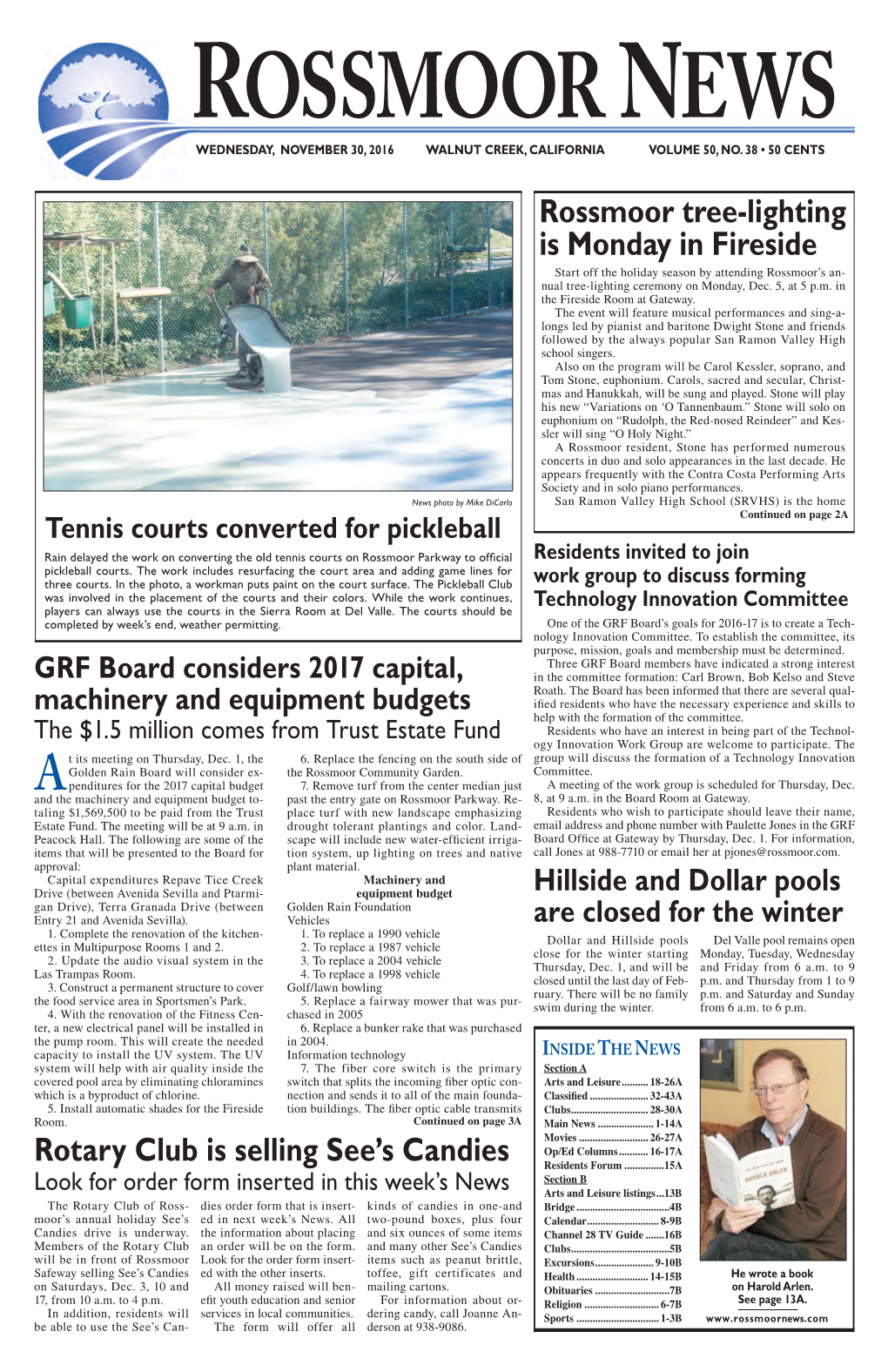 ROSSMOOR NEWS Wednesday, November 30, 2016 Walnut Creek, California Volume 50, No