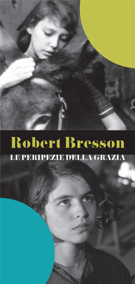 Robert Bresson LE PERIPEZIE DELLA GRAZIA