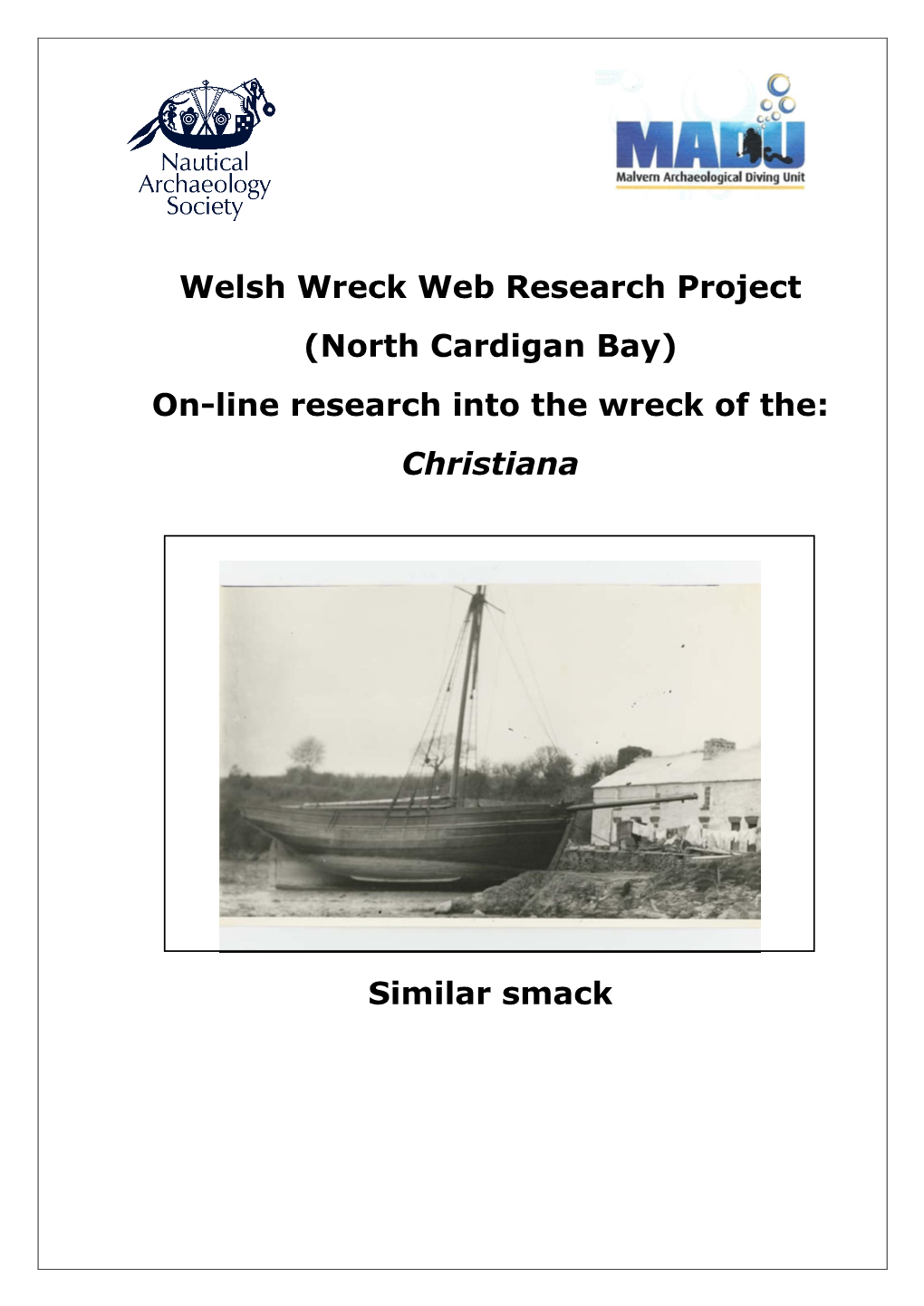 Welsh Wreck Web Research Project (North Cardigan Bay) On-Line Research Into the Wreck of The: Christiana
