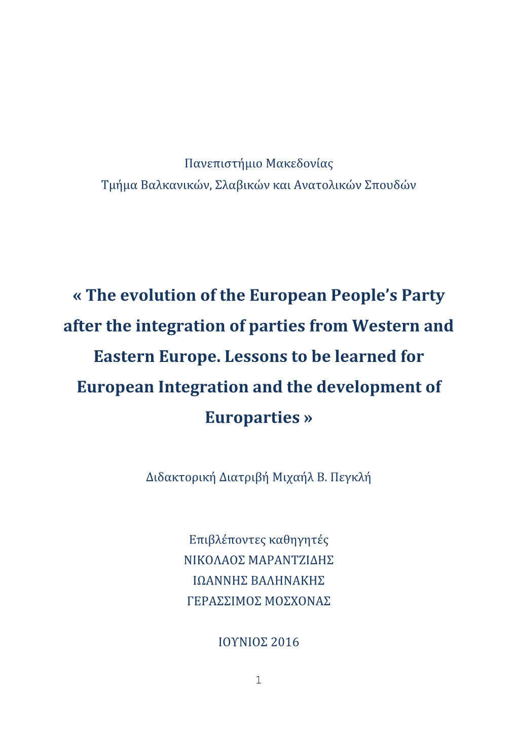 The Evolution of the European People's Party After the Integration of Parties from Western and Eastern Europe. Lessons to B