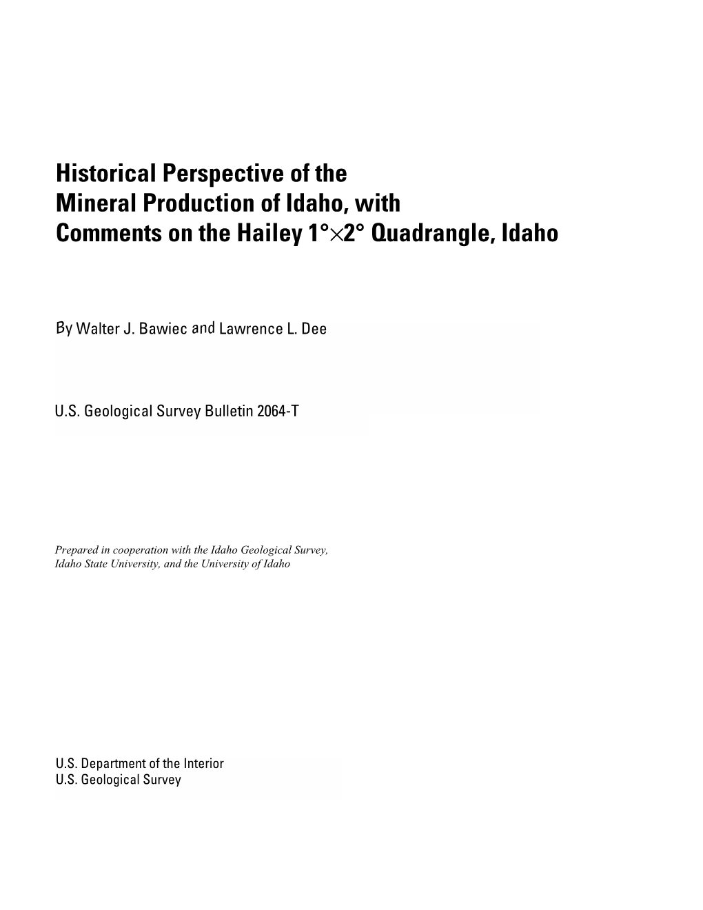 Historical Perspective of the Mineral Production of Idaho, with Comments on the Hailey 1°×2° Quadrangle, Idaho