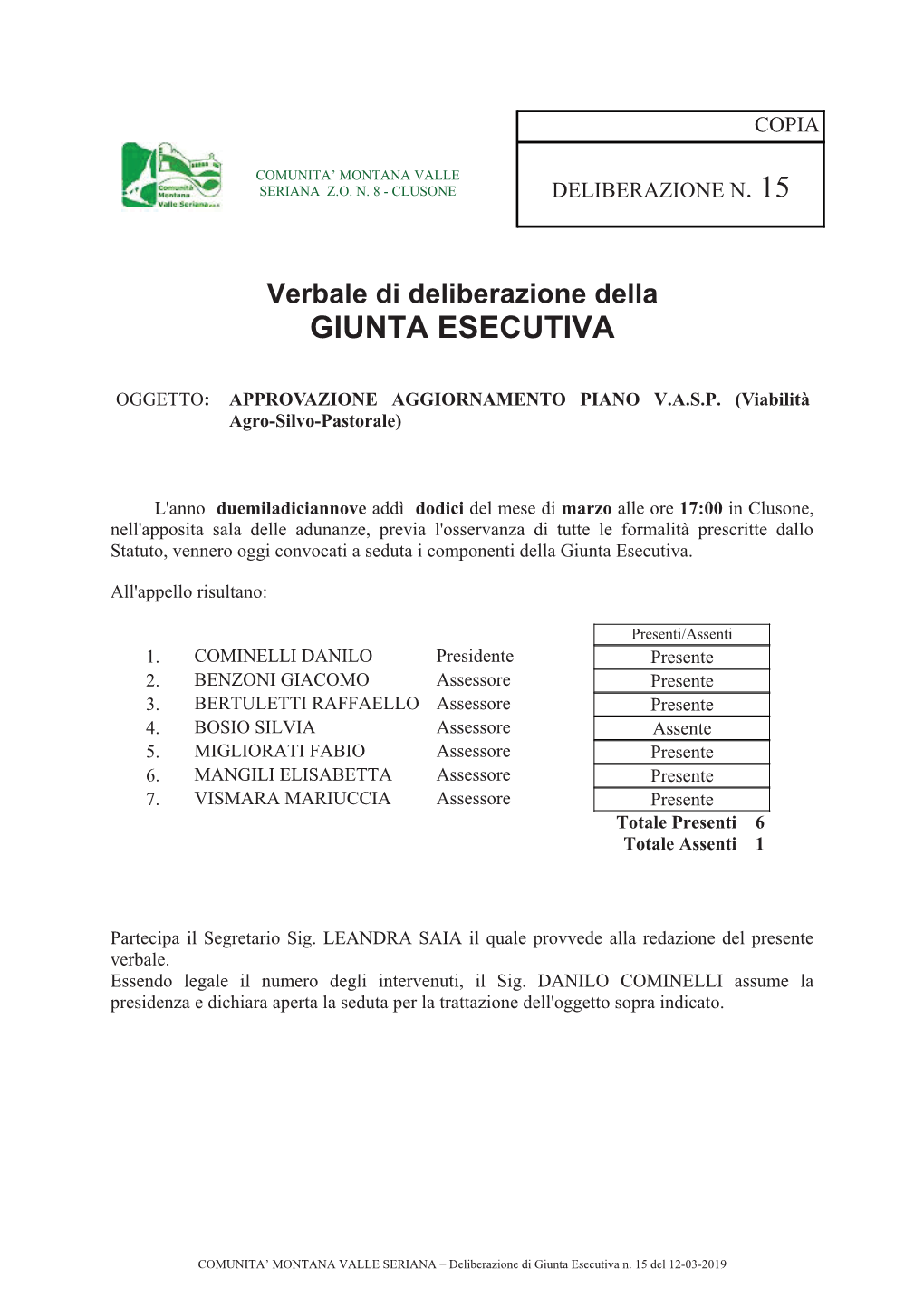 Giunta Esecutiva E Trasmettere Il Tutto Alla Regione Entro Il 15-03-2019