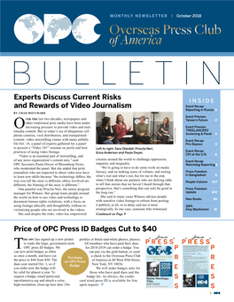 Price of OPC Press ID Badges Cut to $40 Experts Discuss Current Risks and Rewards of Video Journalism