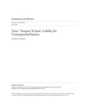 Torts - Trespass to Land - Liability for Consequential Injuries Charley J