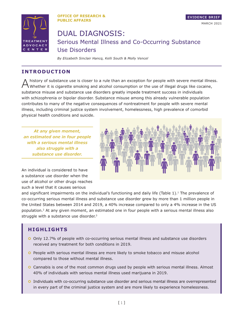 DUAL DIAGNOSIS: Serious Mental Illness and Co-Occurring Substance Use Disorders