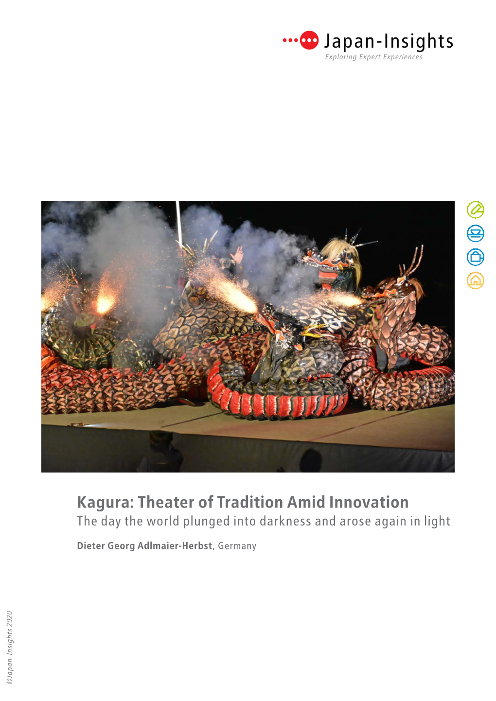 Kagura: Theater of Tradition Amid Innovation the Day the World Plunged Into Darkness and Arose Again in Light