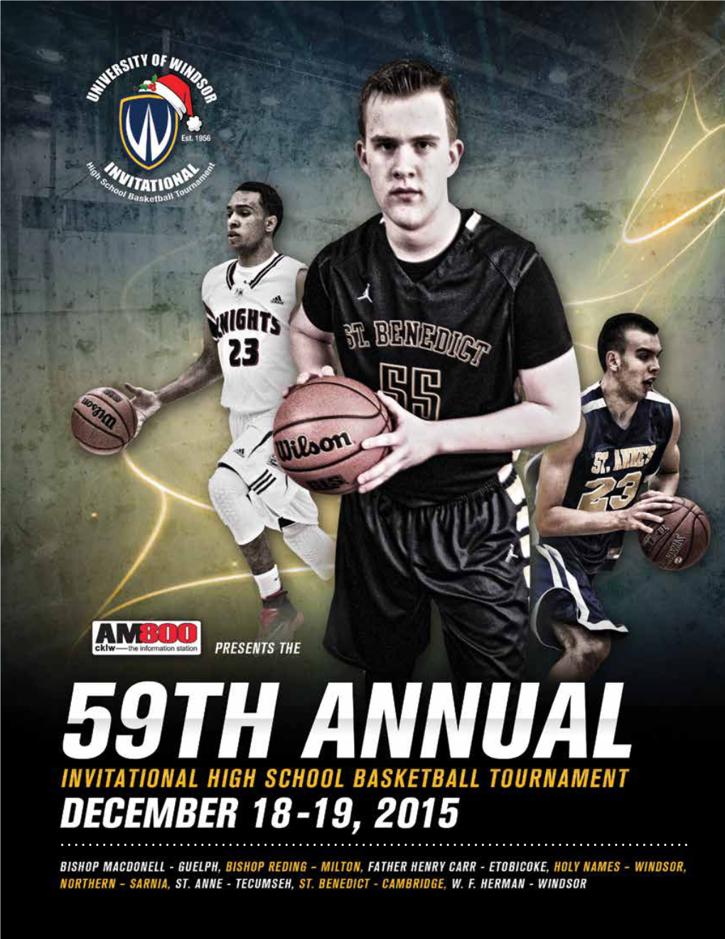 Welcome to Windsor Coaches, Players and Fans ! Welcome to Canada’S Oldest University Sponsored Annual Holiday Boy’S High School Basketball Tournament