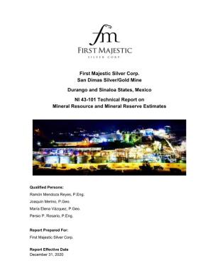 First Majestic Silver Corp. San Dimas Silver/Gold Mine Durango and Sinaloa States, Mexico NI 43-101 Technical Report on Mineral