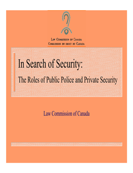 In Search of Security: the Roles of Public Police and Private Security