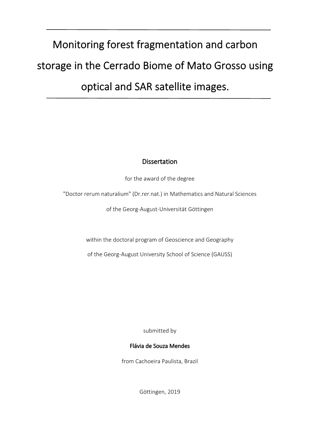 Monitoring Forest Fragmentation and Carbon Storage in the Cerrado Biome of Mato Grosso Using Optical and SAR Satellite Images