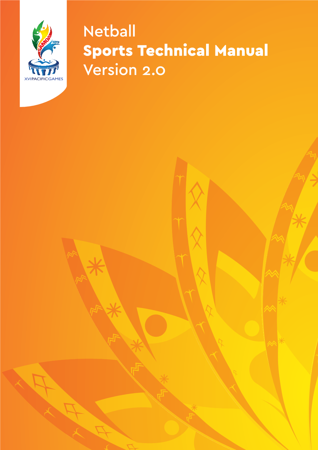 Netball Sports Technical Manual Version 2.0 TABLE of CONTENTS