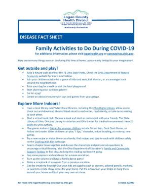 Family Activities to Do During COVID-19 for Additional Information, Please Visit Loganhealth.Org Or Coronavirus.Ohio.Gov