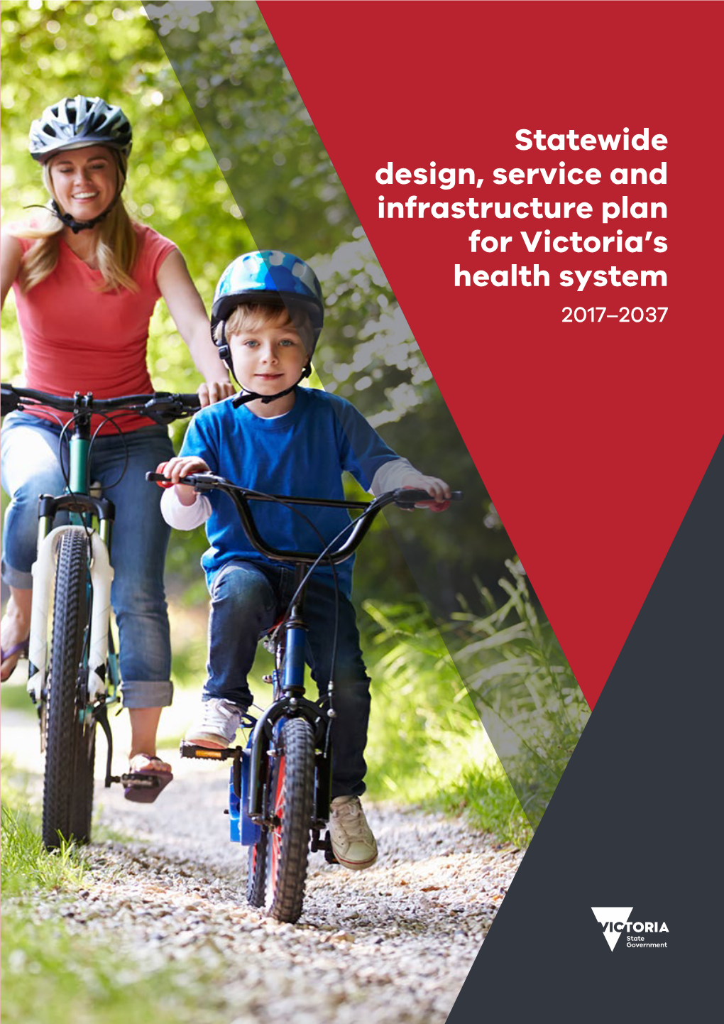 Statewide Design, Service and Infrastructure Plan for Victoria's