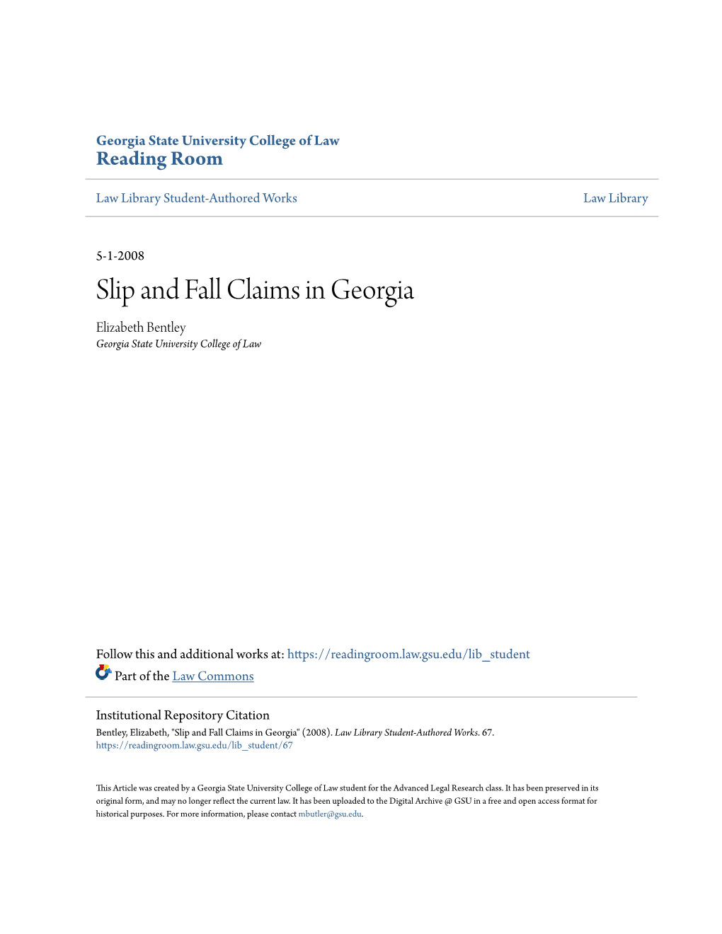 Slip and Fall Claims in Georgia Elizabeth Bentley Georgia State University College of Law