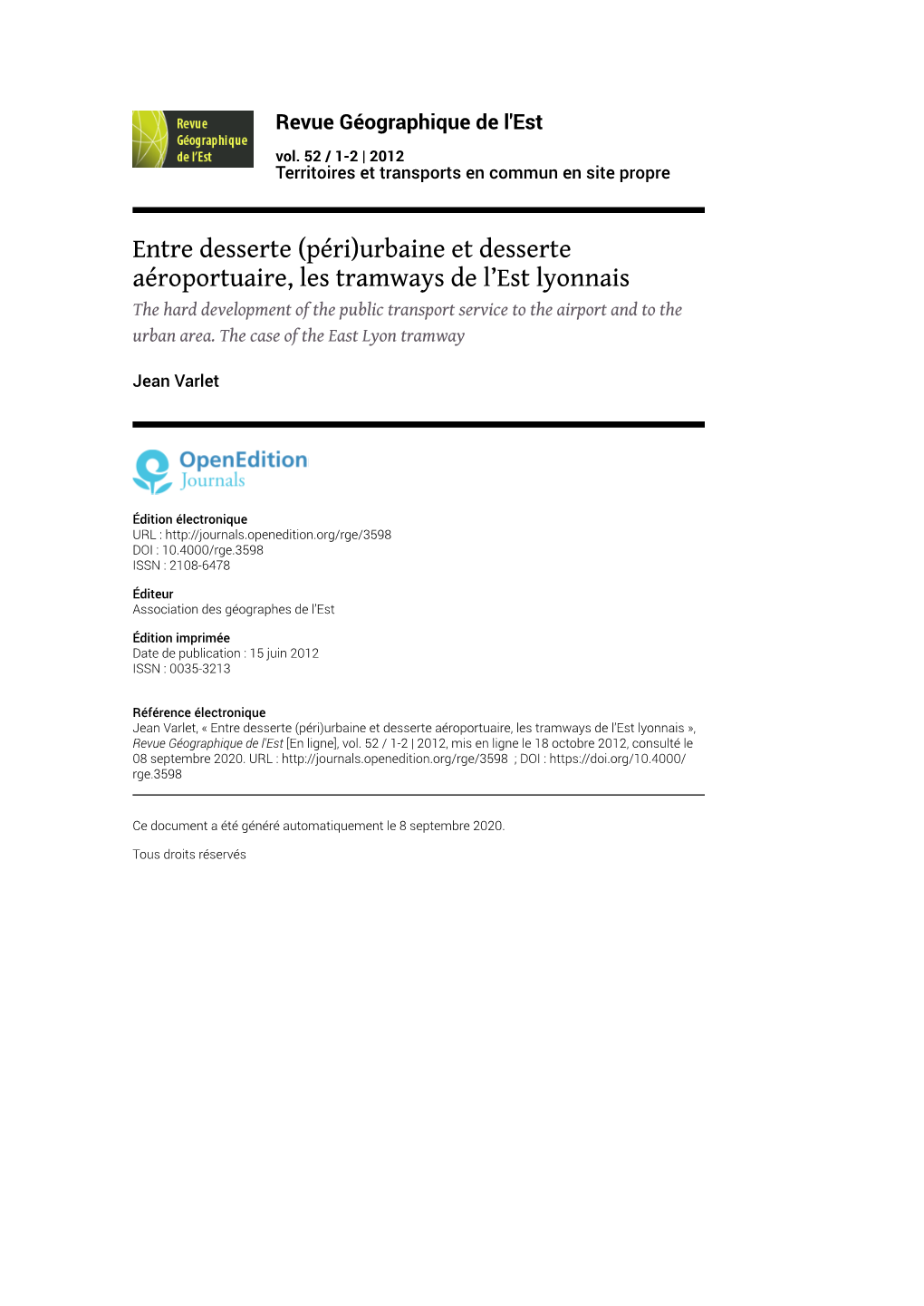 Revue Géographique De L'est, Vol. 52 / 1-2 | 2012 Entre Desserte (Péri)Urbaine Et Desserte Aéroportuaire, Les Tramways De L’Est