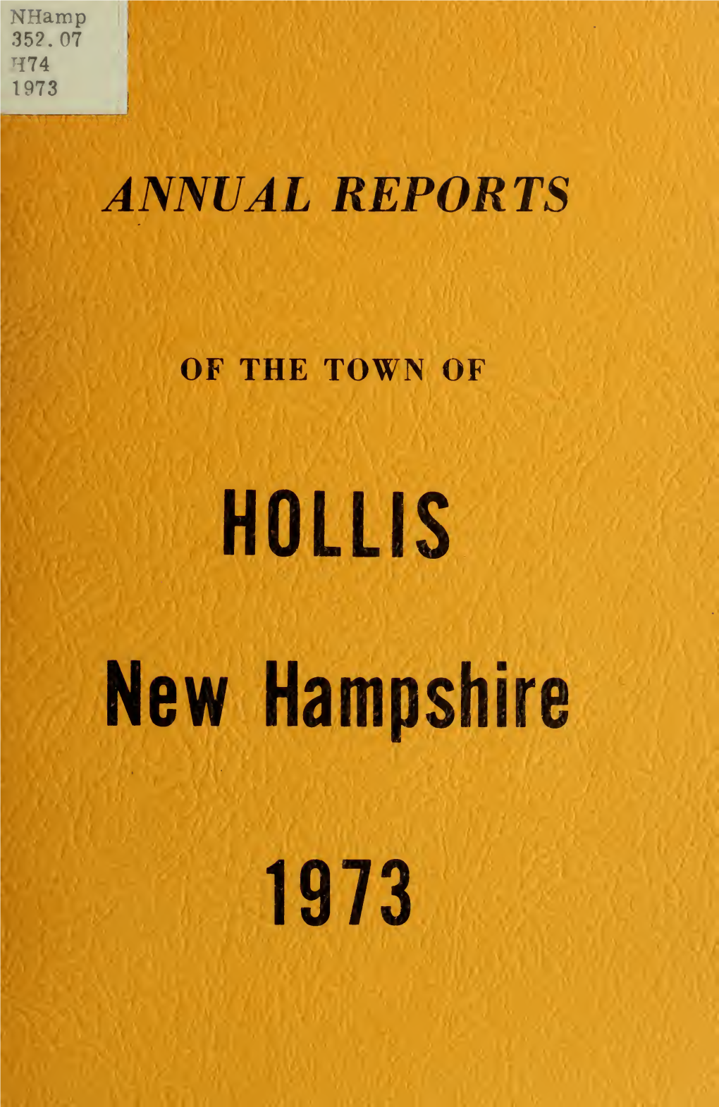 Annual Reports of the Officers and Committees of the Town of Hollis