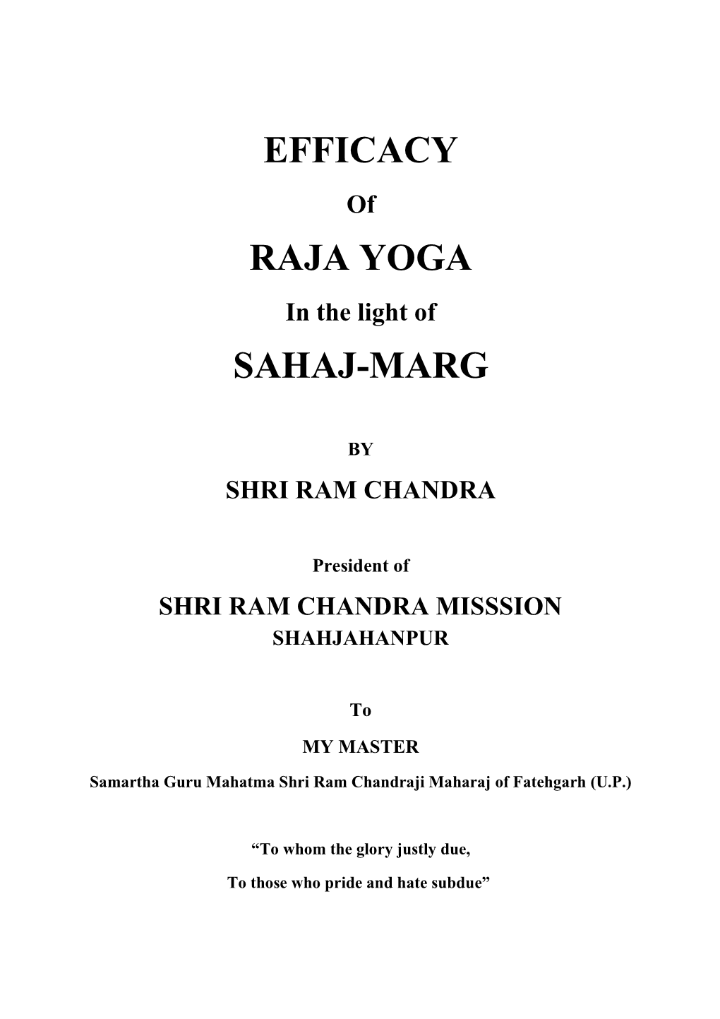 Efficacy Raja Yoga Sahaj-Marg