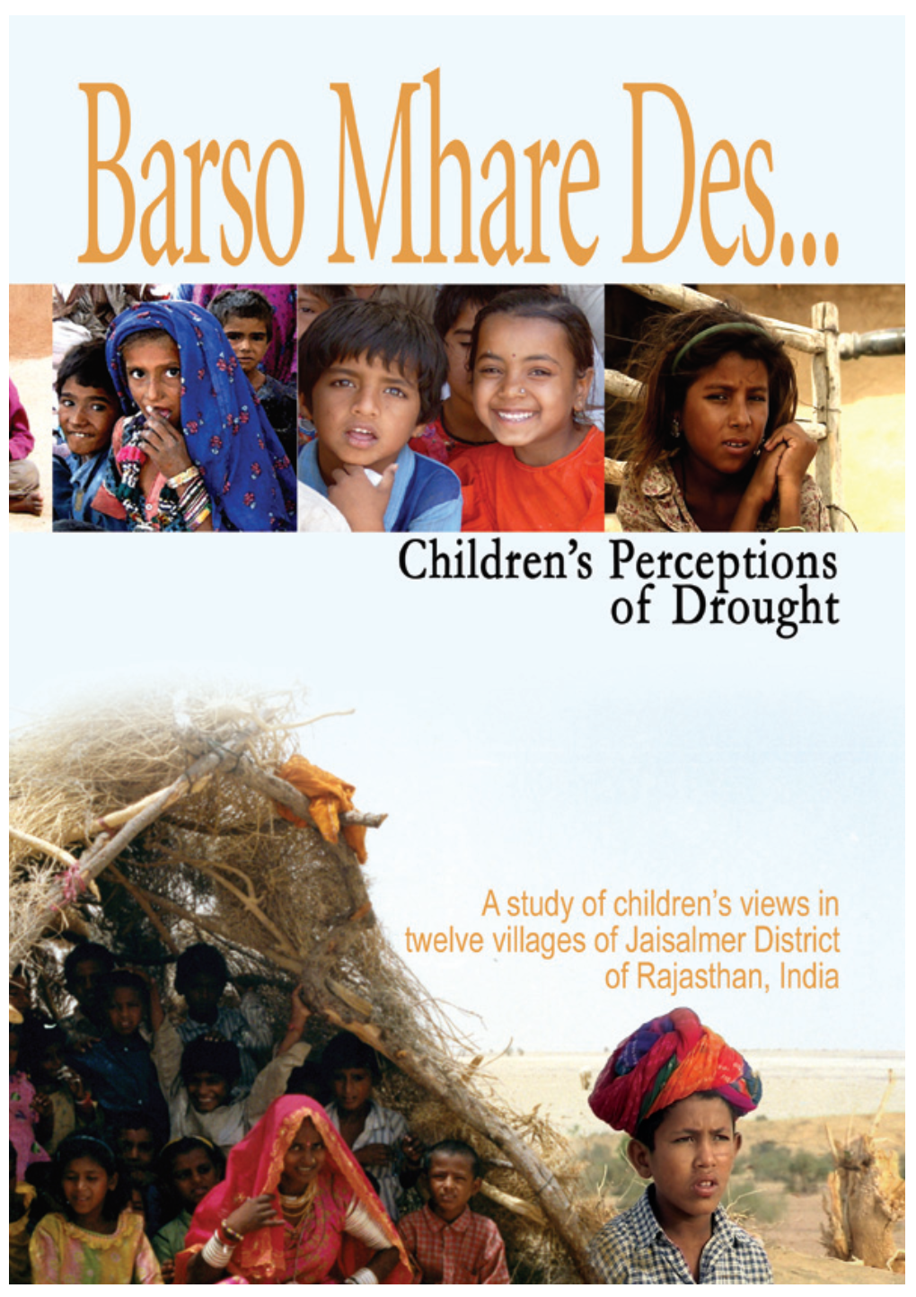 A Study of Children's Views in Twelve Villages of Jaisalmer District Of