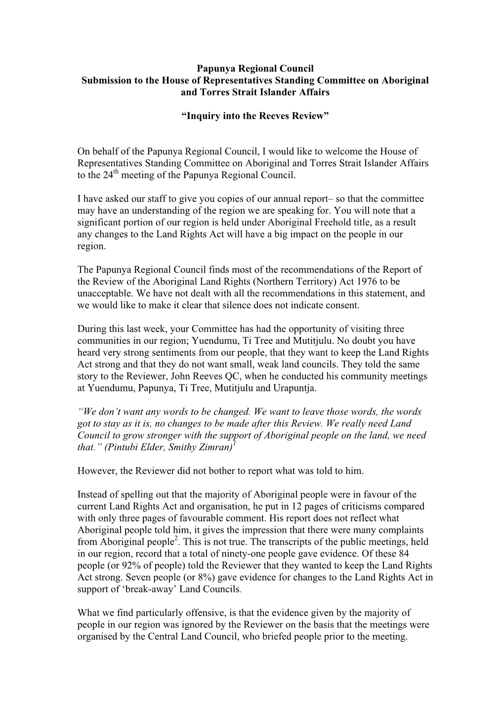 Papunya Regional Council Submission to the House of Representatives Standing Committee on Aboriginal and Torres Strait Islander Affairs