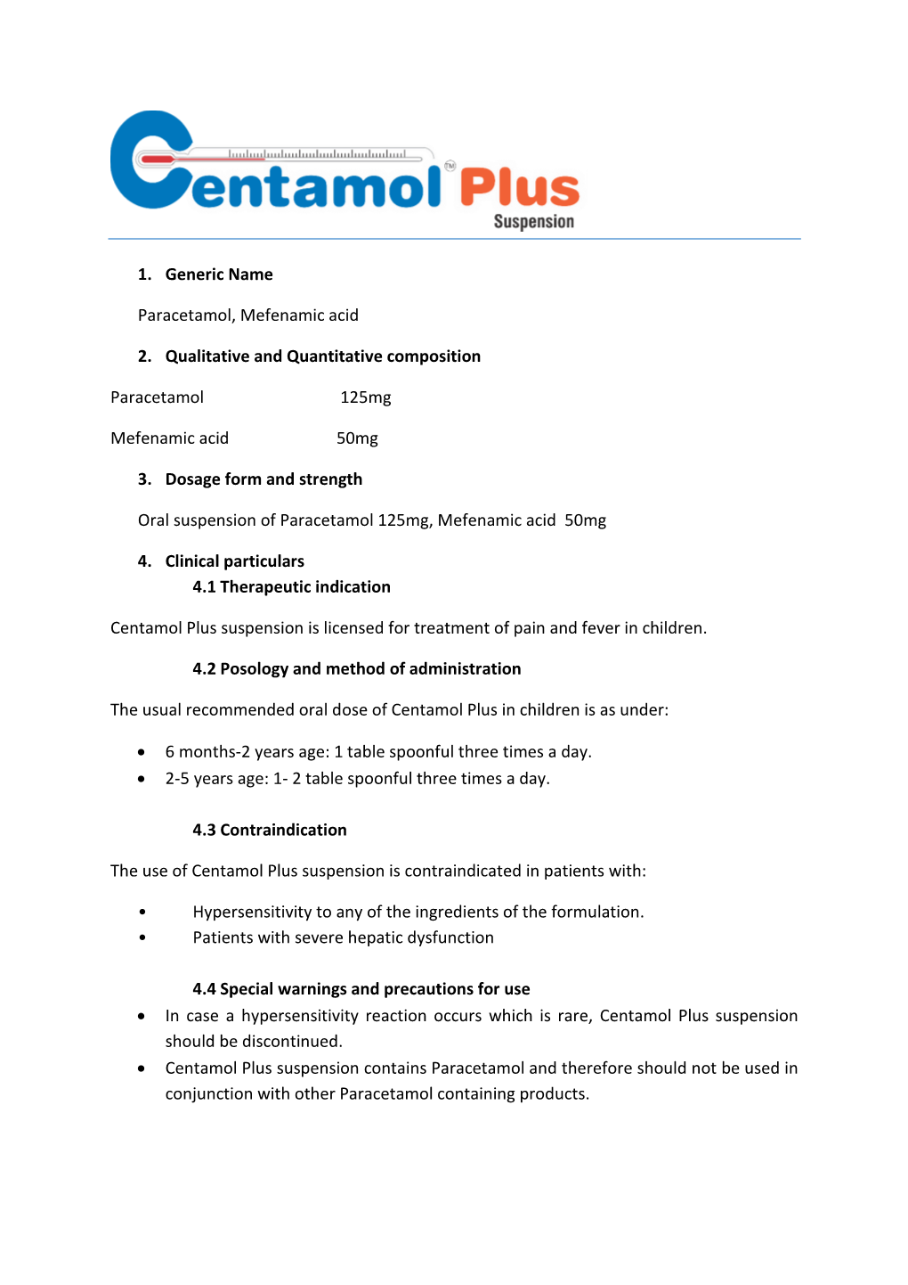 Centamol Plus Suspension Is Licensed for Treatment of Pain and Fever in Children