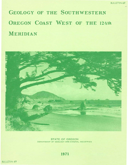 DOGAMI Bulletin 69, Geology of the Southwestern Oregon Coast West of the 124Th Meridian