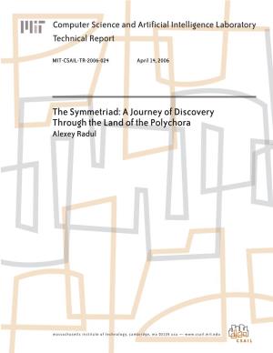A Journey of Discovery Through the Land of the Polychora Alexey Radul
