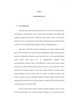 1 BAB I PENDAHULUAN A. Latar Belakang Diana Spenser, Anak Perempuan Termuda Dari Viscountes Althorp, Lahir Di Prak Houusee, Sand