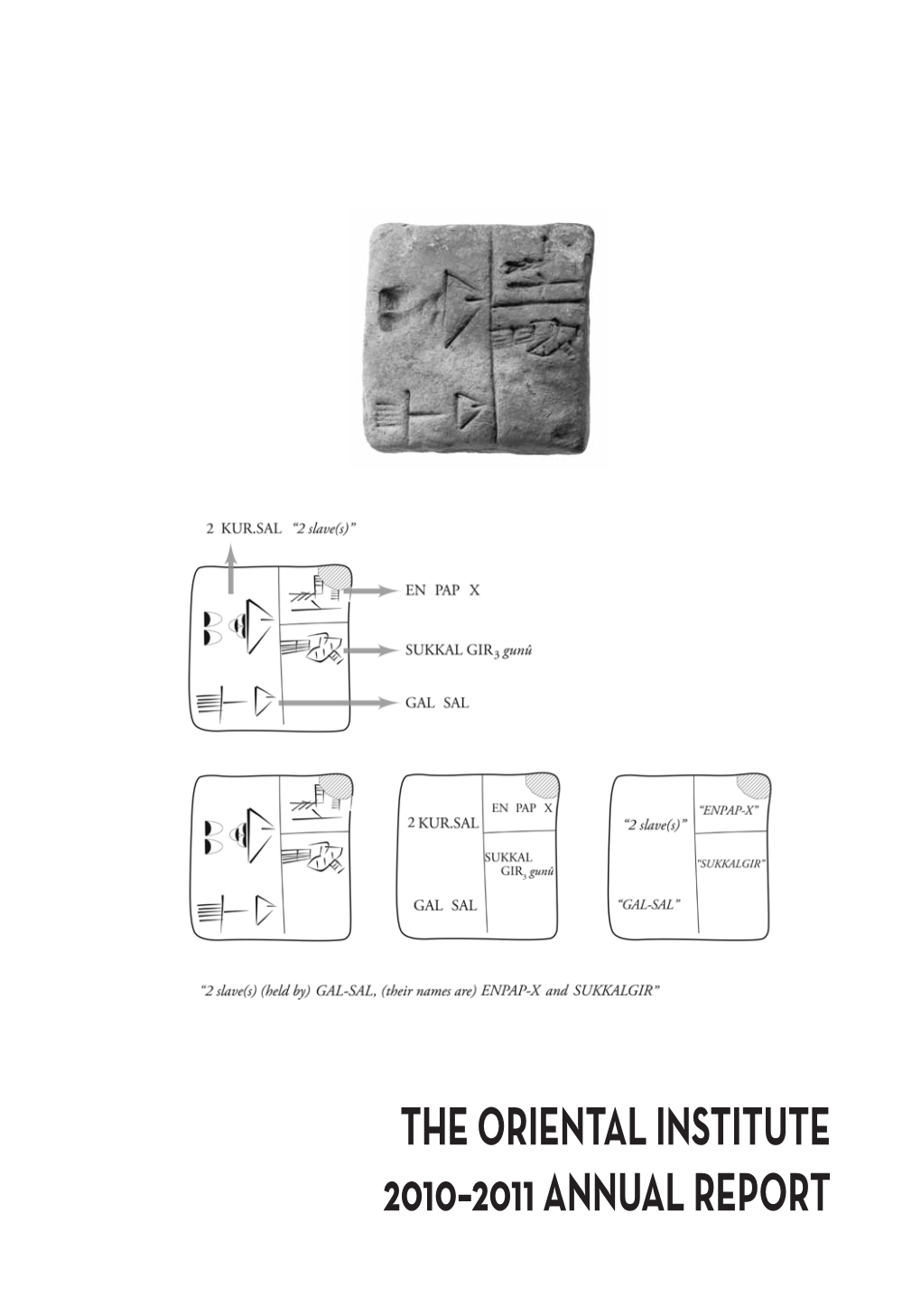 The Oriental Institute 2010–2011 Annual Report © 2011 by the University of Chicago